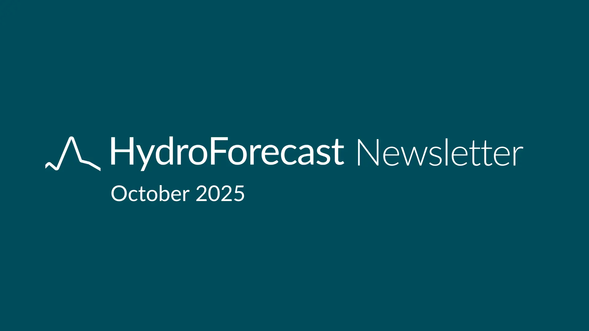 HydroForecast Newsletter: October 2025